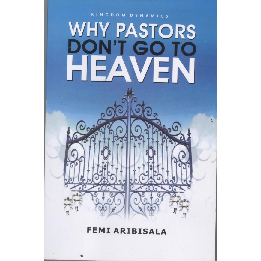 Why Pastors don't go to heaven 